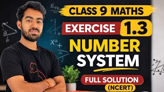 Class 9 Maths Exercise 1.3 | Number System | Full Solution (NCERT).
