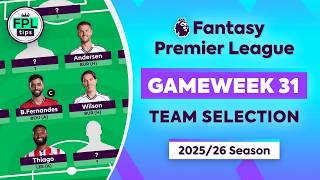 FPL GW31: TEAM SELECTION | Thiaw or Save? | Blank Gameweek 31 | Fantasy Premier League 2025/26 Tips