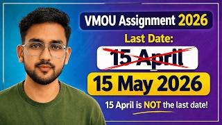 VMOU Assignment 2026: 15 April ❌ नहीं! Last Date 15 May ✔ | Full Details + Marks & Result Rule