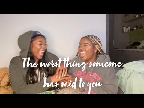 THE WORST THINGS SOMEONE HAS SAID TO YOU //hilarious🤣// juicy |nashequ