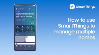 How to use SmartThings to manage multiple homes