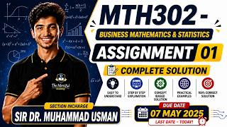 MTH302 Assignment 1 Solution 2026 | 100% Correct Solution | Dr Muhammad Usman