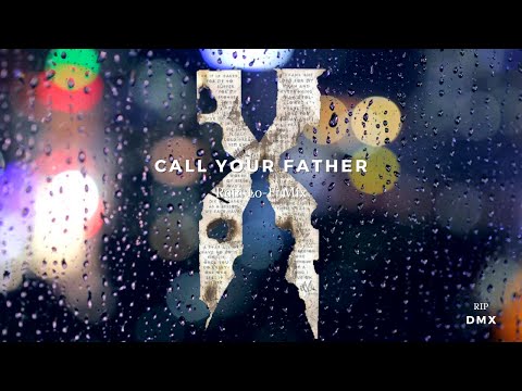 Call Your Father | Lo-Fi DMX