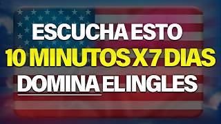 ESCUCHA ESTO POR 7 DIAS Y TU INGLÉS CAMBIARÁ ✅  APRENDER INGLÉS RÁPIDO