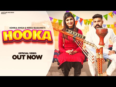 Hooka प्रधान (Official Video) Sonika Singh | Nikhu (Babanik) | New Haryanvi Songs Haryanavi 2021