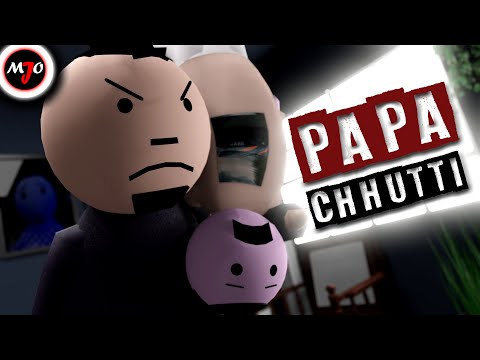 MAKE JOKE OF ||MJO|| - PAPA CHHUTTI || By Saurabh Shukla