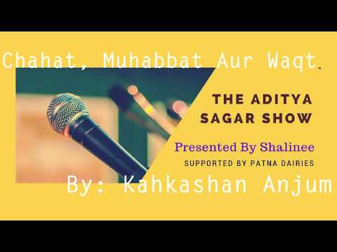 Chahat, Muhabbat Aur Waqt | Kahkashan Anjum | Patna Diaries
