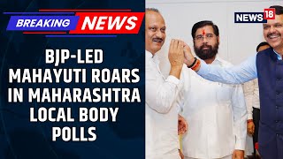 Maharashtra Local Body Polls: Mahayuti Sweeps Elections, BJP Emerges Largest Party | News18