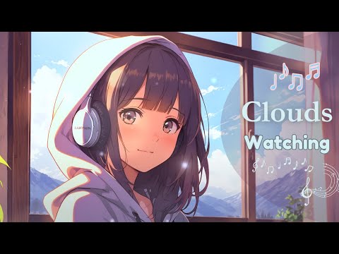 Feel Good Vibes Vol.07 – Chill and Uplifting Songs for Relaxing Cloud Watching