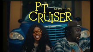 MoRuf - PT Cruiser ft. SZA (Official Video)