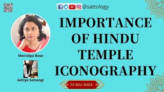 Amazing secrets of Hindu Temple Iconography ;#Sattology, Monidipa Bose