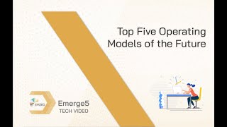 Top Five Operating Models of the Future | EM360