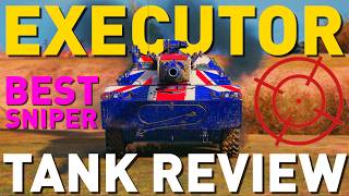 Executor - Tank Review - World of Tanks