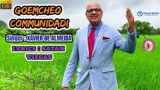 Goan Konkani Song GOEMCHEO COMMUNIDADI by XAVIER DE ALMEIDA | Goa Konkani Songs 2020