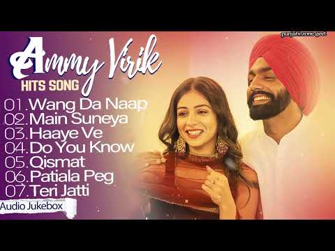 Best of Ammy virk | ammy virk all songs jukebox | punjabi songs | new punjabi songs 2025