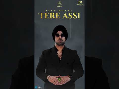 Tere Assi | Shorts | Deep Money | VKR | Sabby Airy | Latest Songs 2023