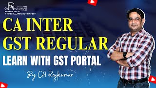 🔥 CA Inter GST Regular Batch | Complete GST Classes For May & Nov Attempts 📘💯