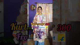 Flipkart kurti Haul under 300 #shorts #flipkarthaul #fashion #viralshorts #kurtihaul
