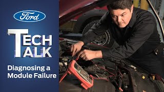 How to Diagnose a Module Failure | Ford Tech Talk