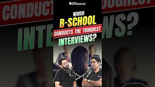 Which B-School Has the Toughest Interviews? 🤔 | Toughest MBA Interviews Revealed 🔎| #shorts