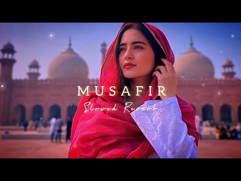 Musafir - Slowed Reverb | Atif Aslam & Palak Muchhal | Late-night Player