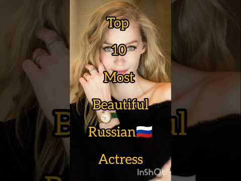 Top 10 Most Beautiful  Russian🇷🇺 Actress✨#shorts #top