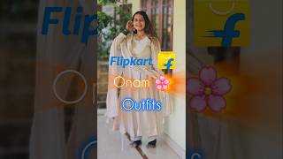 Flipkart Onam Outfits Haul