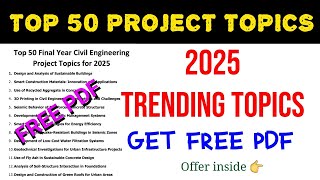 Top 50 Project Topics | 2025 Trending  topics | Final year civil engineering project topics | shylus