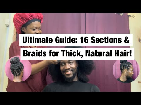 Natural Hair Sectioning & Braiding Made Easy | 16 Sections Guide 🔥🔥
