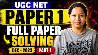 UGC NET Paper 1 | Full Paper Solving | Dec 2023  | Part 1 | Saumya maam
