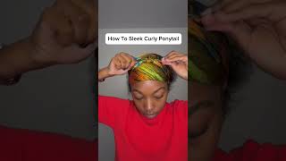 How to achieve a sleek curly ponytail with natural hair