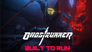 Built To Run (Ghostrunner Tribute Video) - Turbo Killer
