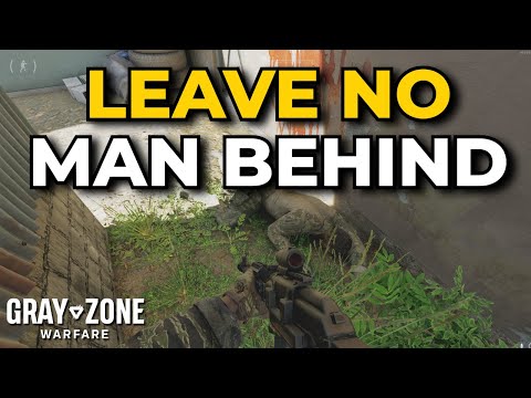 Leave No Man Behind Task Guide - Gray Zone Warfare (Quest Guides)