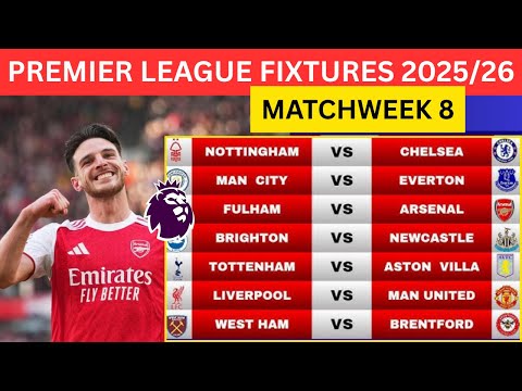 PREMIER LEAGUE FIXTURES TODAY — FULL MATCHWEEK 8 EPL SCHEDULE WITH ALL GAMES AND KICKOFF TIMES