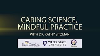 Caring Science, Mindful Practice Introduction