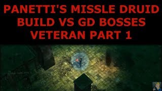 PANETTI'S DRUID BUILD VS BOSSES ACROSS GRIM DAWN PART 01