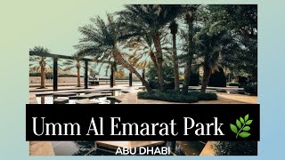 Exploring Umm Al Emarat Park 🌱| One of Abu Dhabi’s Most Beautiful Parks