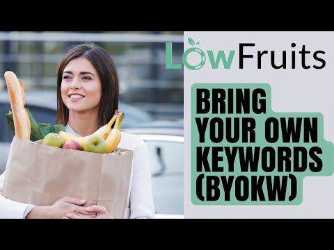 Unlocking LowFruits: Bring Your Own Keywords (BYOKW) Method