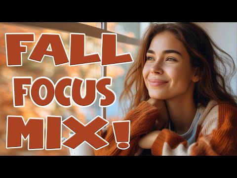 Fall Focus Mix | Best Background Study Music