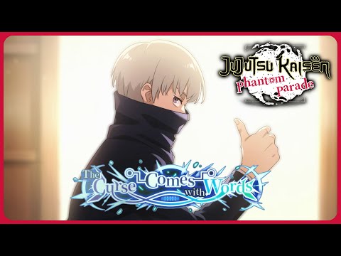 Jujutsu Kaisen Phantom Parade - The Curse Comes with Words Full Event Story