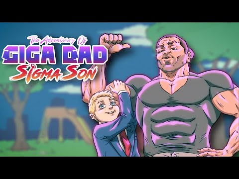 The Adventures of Giga Dad & Sigma Son | Episode 1