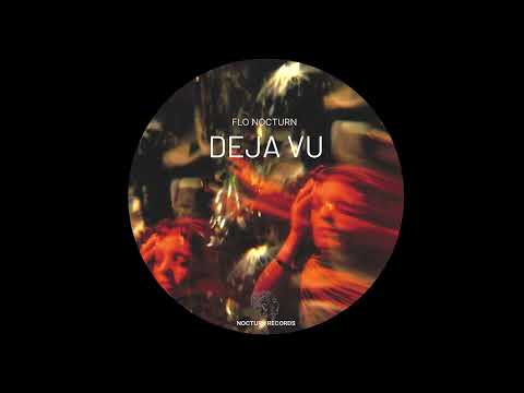 Flo Nocturn - Deja vu