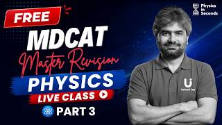 Free MDCAT | Master Revision Physics Live Class | Part - III