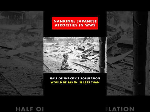 The Rape of Nanking & Japanese Atrocities #ww2