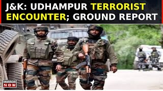 Village Defence Guard Killed In Udhampur, J&K Terrorist Encounter, Security Tightened | Top News
