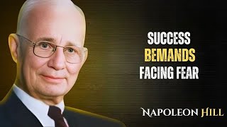 Force Yourself to Push Through Fear | NAPOLEON HILL