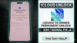Permanently Unlock iPhone Locked to Owner with Sim/Signals Fix iOS 26.6/26.5/18/16 (Free Tool)