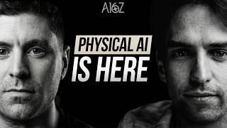 Why Physical AI Is the Next Big Opportunity | Deep Dives with a16z