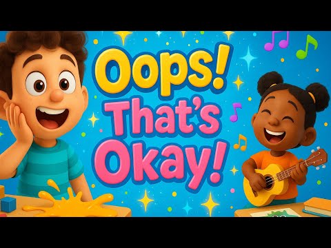 Oops That's Okay! | #kidssong | #kidslearning | #nurseryrhymes | #childrenssong