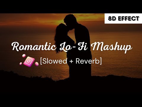 Best Romantic 💞 Lofi Mashup (slowed + Reverb)to study/chill/relax/to lofi songs #romanticlofi #lofi